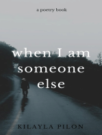 When I Am Someone Else