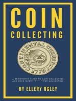 Coin Collecting - A Beginner's Guide To Coin Collecting And Make Money With Your Collection