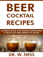 Beer Cocktail Recipes: Ultimate Book for Making Refreshing & Delicious Beer Drinks at Home