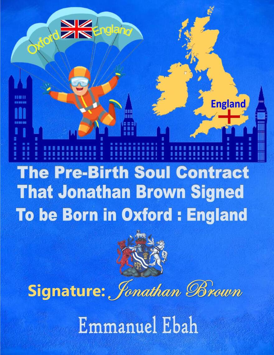 The Pre-Birth Soul Contract that Jonathan Brown Signed to be Born in ...