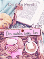 Gilmore Girls: Due amiche come loro