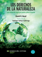 Los Derechos de la Naturaleza: Una revolución legal que podriá salvar el mundo