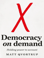 Democracy on demand: Holding power to account