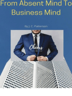 From Absent Minded to Business Mind