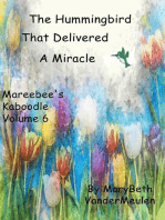 The Hummingbird That Delivered a Miracle: Mareebee's Kaboodle, #6