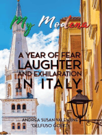 My Modena: A Year of Fear, Laughter, and Exhilaration in Italy