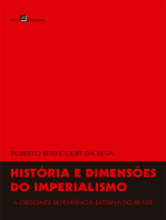 História e dimensões do imperialismo: A crescente dependência externa do Brasil
