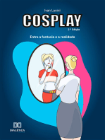 Cosplay: entre a fantasia e a realidade