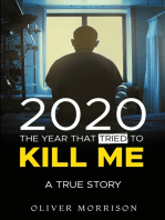 2020 The year that tried to kill me