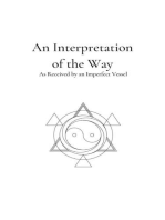 An Interpretation of the Way: As Received by an Imperfect Vessel