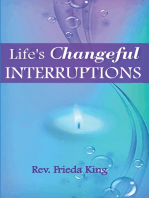 Life's Changeful Interruptions: Opening to New Possibilities