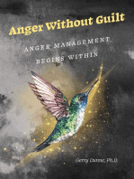 Anger Without Guilt: Anger Management Begins Within