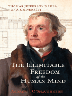 The Illimitable Freedom of the Human Mind: Thomas Jefferson's Idea of a University