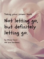 Not letting go, but definitely letting go.: Take your power back, Period!
