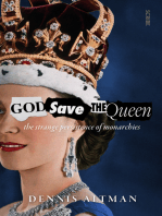 God Save the Queen: the strange persistence of monarchies