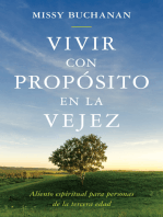 Vivir con propósito en la vejez: Aliento espiritual para personas de la tercera edad