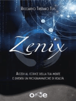 Zenix: Cronache cosmiche e riflessioni metafisiche alla luce delle evidenze del passato