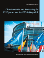 Charakteristika und Zielkatalog des EU-Systems und der EU-Außenpolitik: Perspektiven für die EU als internationaler Akteur