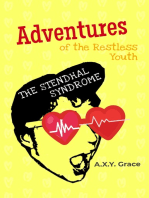 Adventures of the Restless Youth: The Stendhal Syndrome