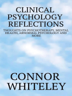 Clinical Psychology Reflections: Thoughts On Psychotherapy, Mental Health, Abnormal Psychology and More: Clinical Psychology Reflections, #1
