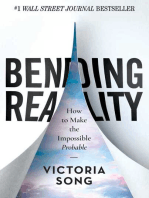 Bending Reality: How to Make the Impossible Probable  