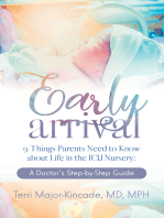 Early Arrival: 9 Things Parents Need to Know About Life in the ICU Nursery A Doctor's Step-by-Step Guide