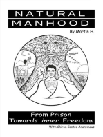 NATURAL MANHOOD: From Prison Towards Inner Freedom