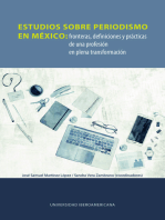 <![CDATA[Estudios sobre periodismo en México]]>: <![CDATA[Fronteras, definiciones y prácticas de una profesión en plena transformación]]>