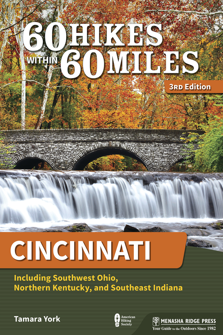 60 Hikes Within 60 Miles Cincinnati by Tamara York