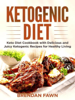 Ketogenic Diet, Keto Diet Cookbook with Delicious and Juicy Ketogenic Recipes for Healthy Living: Healthy Keto, #5