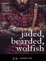 Jaded, Bearded, Wolfish