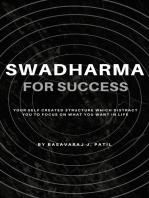 Swadharma for Success: A Self Created Structure which Distract us to Focus.