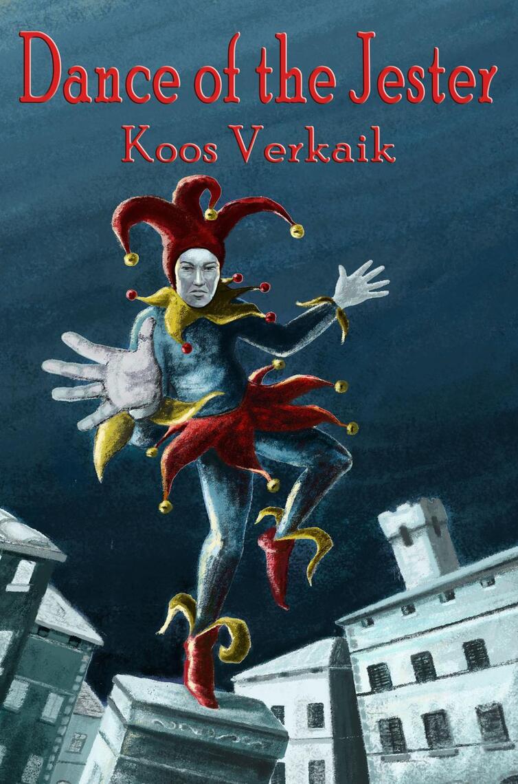 Dance of the Jester by Koos Verkaik (Ebook) - Read free for 30 days