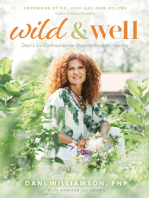 Wild & Well: Dani’s Six Commonsense Steps to Radical Healing