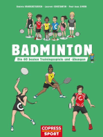 Badminton: Die 60 besten Trainingsspiele und -übungen