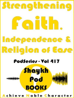 Strengthening Faith, Independence & Religion of Ease