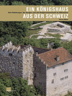 Ein Königshaus aus der Schweiz: Die Habsburger, der Aargau und die Eidgenossenschaft im Mittelalter