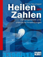 Heilen mit Zahlen. Kompakt-Ratgeber: Zahlensymbolik und praktische Anwendungen