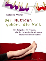 Der Mutigen gehört die Welt