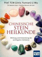 Chinesische Steinheilkunde: Wirkung und Anwendung der wichtigsten Heilsteine