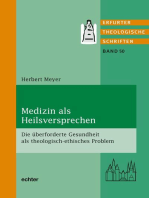 Medizin als Heilsversprechen: Die überforderte Gesundheit als theologisch-ethisches Problem