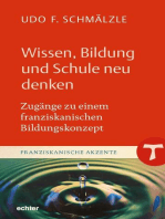 Wissen, Bildung und Schule neu denken: Zugänge zu einem franziskanischen Bildungskonzept