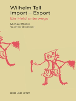Wilhelm Tell, Import - Export: Ein Held unterwegs