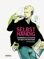 Selbsthändig: Traumberuf Illustrator - ein Buch für Einsteiger