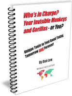 Who's in Charge? Your Invisible Monkeys and Gorillas - or YOU?