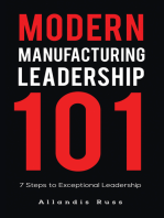 Modern Manufacturing Leadership 101: 7 Steps to Exceptional Leadership