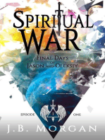 Spiritual War Final Days: Spiritual War, #1