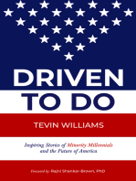 Driven to Do: Inspiring Stories of Minority Millennials and the Future of America