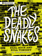 The Deadly Snakes: Real Rock and Roll Tonight