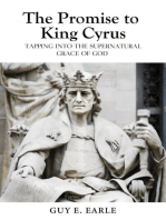 The Promise to King Cyrus: Tapping into the Supernatural Grace of God